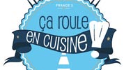 Ça Roule en Cuisine - France 3
